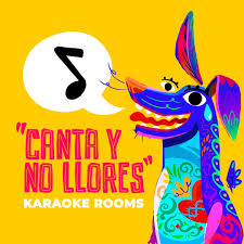 Canta y no llores